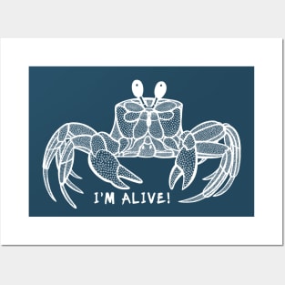 Ghost Crab - I'm Alive! - meaningful animal design Posters and Art